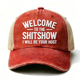 Embroidered “ Welcome To The Shit Show I Will Be Your Host ” Trucker Cap